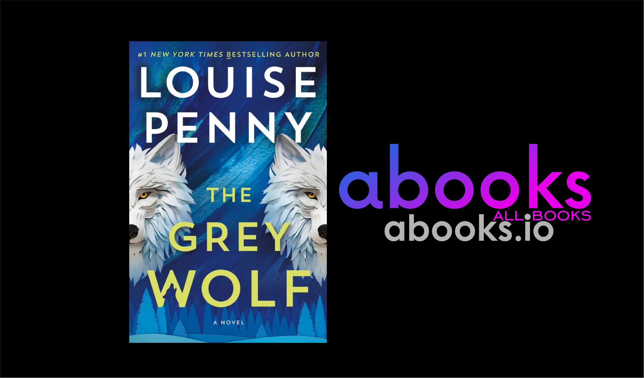 All Books S1 E5 The Grey Wolf A Novel by Louise Penny